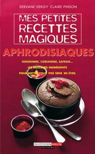 Mes petites recettes magiques aphrodisiaques