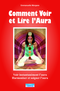 Comment voir et lire l'aura