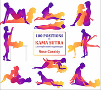 100 POSITIONS DU KAMA SUTRA - LE COUPLE MULTI-ORGASMIQUE