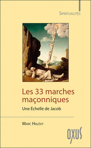 Les 33 marches maçonniques - Une Echelle de Jacob