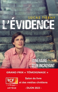 L'EVIDENCE - ITINERAIRE D'UN INCROYANT CONVERTI