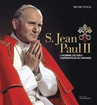 S. JEAN-PAUL II - L'HOMME DE DIEU, L'ARPENTEUR DU MONDE