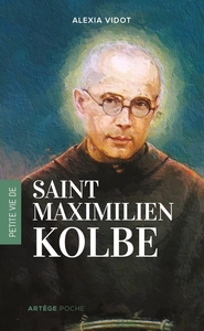 PETITE VIE DE MAXIMILIEN KOLBE