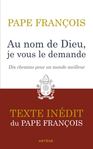 Au nom de Dieu, je vous le demande