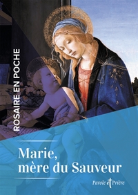 Rosaire en poche - Marie, mère du Sauveur