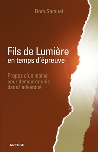 Fils de Lumière en temps d'épreuve