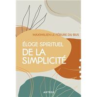 Eloge spirituel de la simplicité