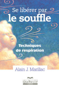 Se libérer par le souffle - Techniques de respiration