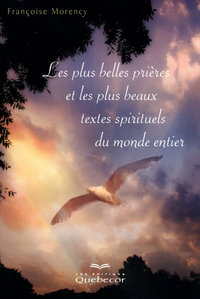 Les plus belles prières et les plus beaux textes spirituels du monde entier 2ed