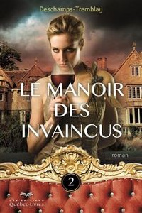 LE MANOIR DES INVAINCUS V. 02