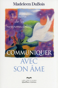 Communiquer avec son âme - Le sens de la responsabilité