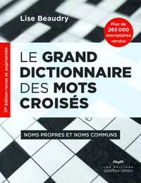 Le grand dictionnaire des mots croisés - Noms propres et noms communs