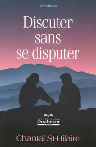 Discuter sans se disputer