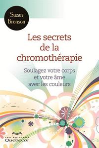LES SECRETS DE LA CHROMOTHERAPIE