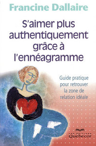 s'aimer plus authentiquement grâce à l'enneagramme guide pratique pour retrouver la zone relation id