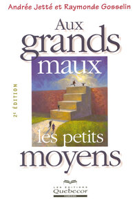 Aux grands maux les petits moyens 2ED