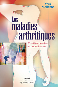 Les maladies arthritiques (3e édition)