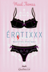 EROTIXXX : NOUVELLES EROTIQUES