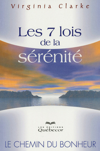 Les 7 lois de la sérénité