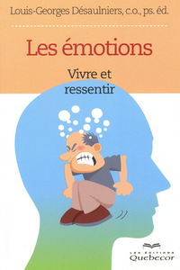 LES EMOTIONS - VIVRE ET RESSENTIR