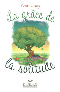 La grace de la solitude