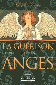 La guérison par les anges 3ed