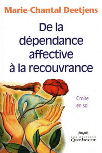 De la dépendance effactive à la recouvrance - Croire en soi