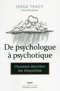 DE PSYCHOLOGUE A PSYCHOTIQUE