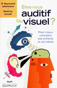 Etes-vous auditif ou visuel ?