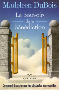 POUVOIR DE LA BENEDICTION - COMMENT TRANSFORMER LES OBSTACLES EN REUSSITES 5ED