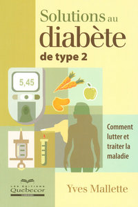 Solutions au diabéte de type 2 - Comment lutter et traiter la maladie