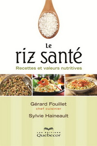 LE RIZ SANTE. RECETTES ET VALEURS NUTRITIVES 2E ED.