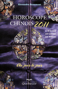 HOROSCOPE CHINOIS 2011 AU JOUR LE JOUR - L'ANNEE DU LIEVRE DE METAL