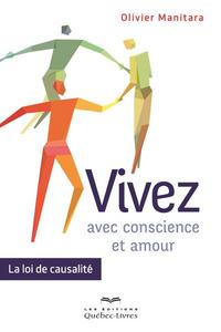 Vivez avec conscience et amour