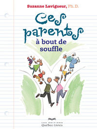 Ces parents à bout de souffle (6e édition)