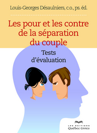 LES POUR ET LES CONTRE DE LA SEPARATION DU COUPLE