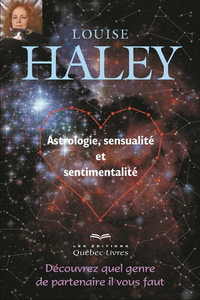 ASTROLOGIE, SENSUALITE ET SENTIMENTALITE : DECOUVREZ QUEL GENRE