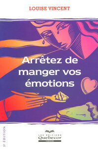 Arrêtez de manger vos émotions 3ED