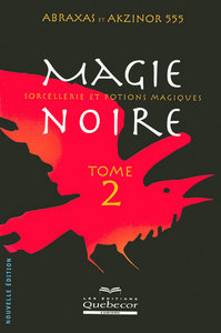 Magie noire - tome 2 Sorcellerie et potions magiques