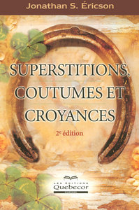 SUPERSTITIONS COUTUMES ET CROYANCES 2ED