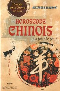 HOROSCOPE CHINOIS 2015 AU JOUR LE JOUR