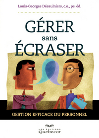 Gérer sans écraser