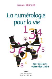 La numérologie pour la vie (3e édition)