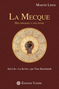 La Mecque des origines à nos jours