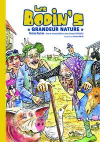 LES BODIN'S GRANDEUR NATURE - HISTOIRE ILLUSTREE