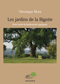 LES JARDINS DE LA BIGOTIE