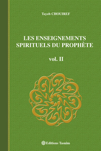 Les enseignements spirituels du Prophète vol. II