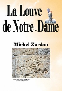 LA LOUVE DE NOTRE-DAME - COLLECTION CONTES ET LEGENDES