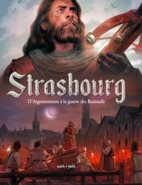 Strasbourg T1, D'Argentoratum à la guerre des Rustauds