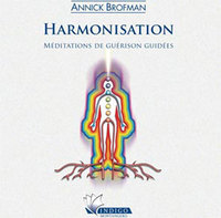 HARMONISATION - MEDITATIONS DE GUERISON GUIDEES - AUDIO
